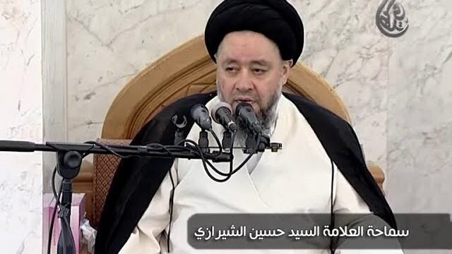 خطبة الجمعة – آية الله السيد حسين الحسيني الشيرازي  – خداع العقل في القضية الحسينية