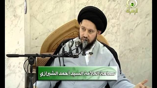 خطبة الجمعة – سيد أحمد الشيرازي – مفاجئات ظهور الامام المهدي
